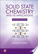 SOLID STATE CHEMISTRY AND ITS APPLICATIONS