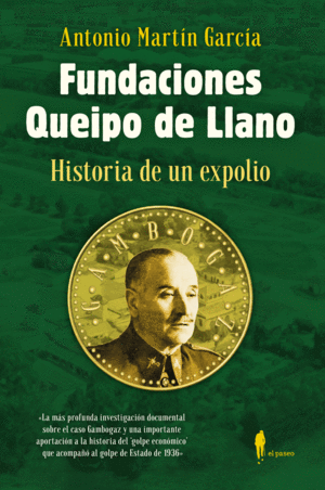 FUNDACIONES QUEIPO DE LLANO: HISTORIA DE UN EXPOLIO
