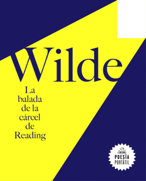 BALADA DE LA CARCEL DE READING, LA.(POESIA PORTATI