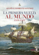 LA PRIMERA VUELTA AL MUNDO 1519-1522