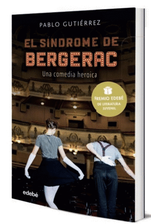 EL SINDROME BERGERAC (PREMIO EDEBE DE LITERATURA JUVENIL 2021)