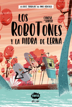 LOS ROBOTONES Y LA HIDRA DE LERNA