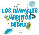 ANIMALES MARINOS.(AL DEDILLO).(LIBRO TACTO)