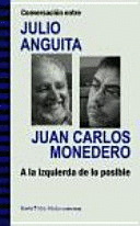 CONVERSACION ENTRE JULIO ANGUITA Y JUAN CARLOS MON