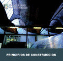 PRINCIPIOS DE CONSTRUCCIÓN.
