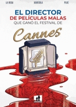 DIRECTOR PELICULAS MALAS GANO CANNES